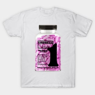 Kindness Vitamins For Life T-Shirt